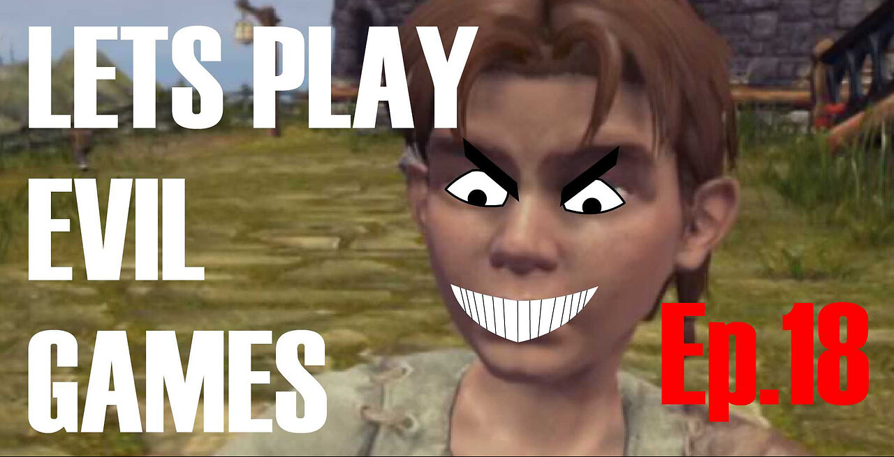 LETS PLAY EVIL GAMES 18