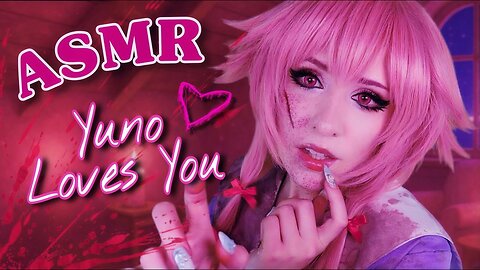 Cosplay ASMR - _ You are ＭＩＮＥ🖤_ Obsessive Yandere ~ Yuno Gasai Roleplay