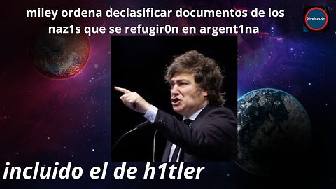 miley ordenando desclasificar documentos de los nazis refugiados en argentina