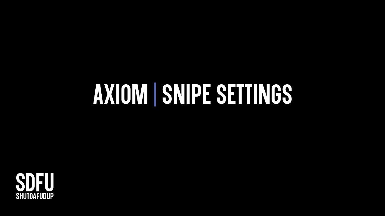 Axiom Trade - Snipe Settings
