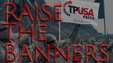 RAISE THE BANNERS