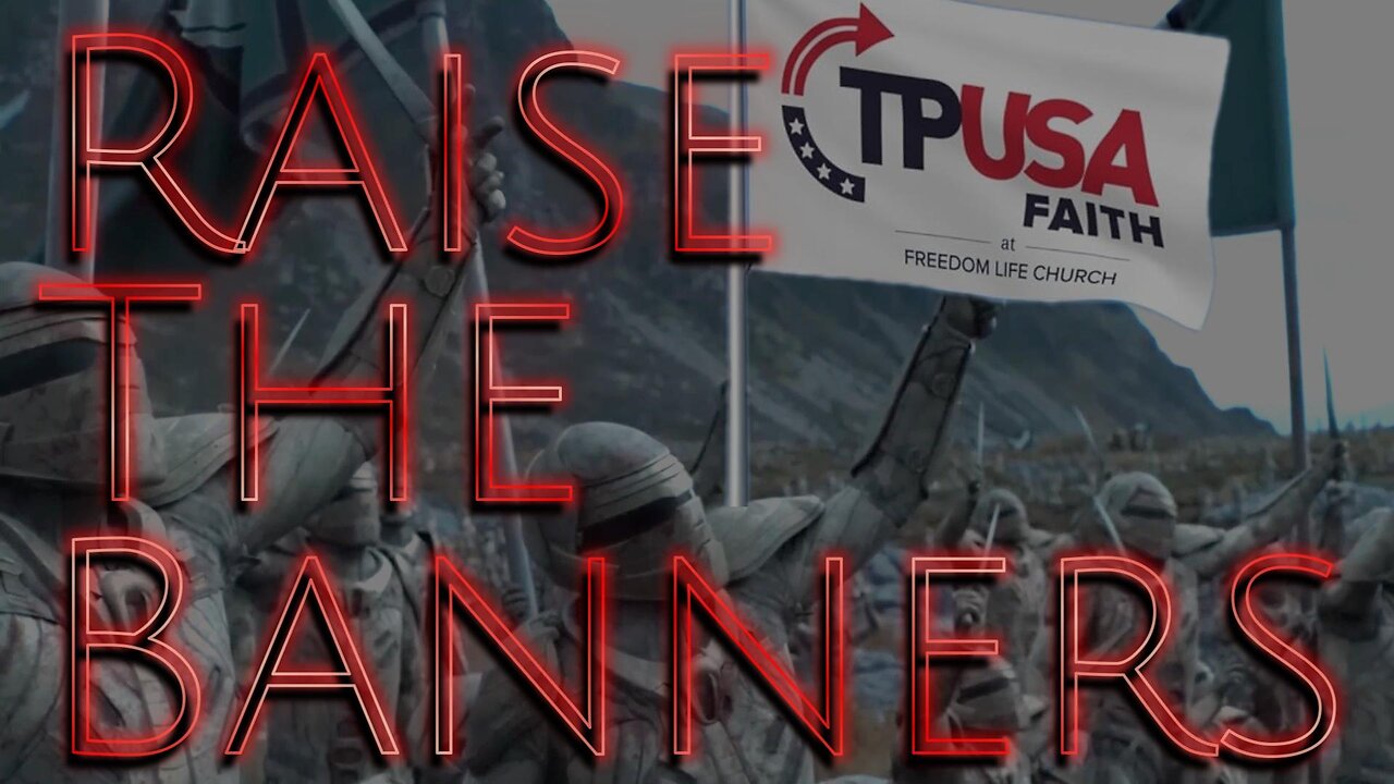 RAISE THE BANNERS