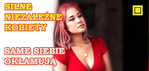 Silne, niezależne, współczesne kobiety nie są tak pociągające jak im się wydaje!