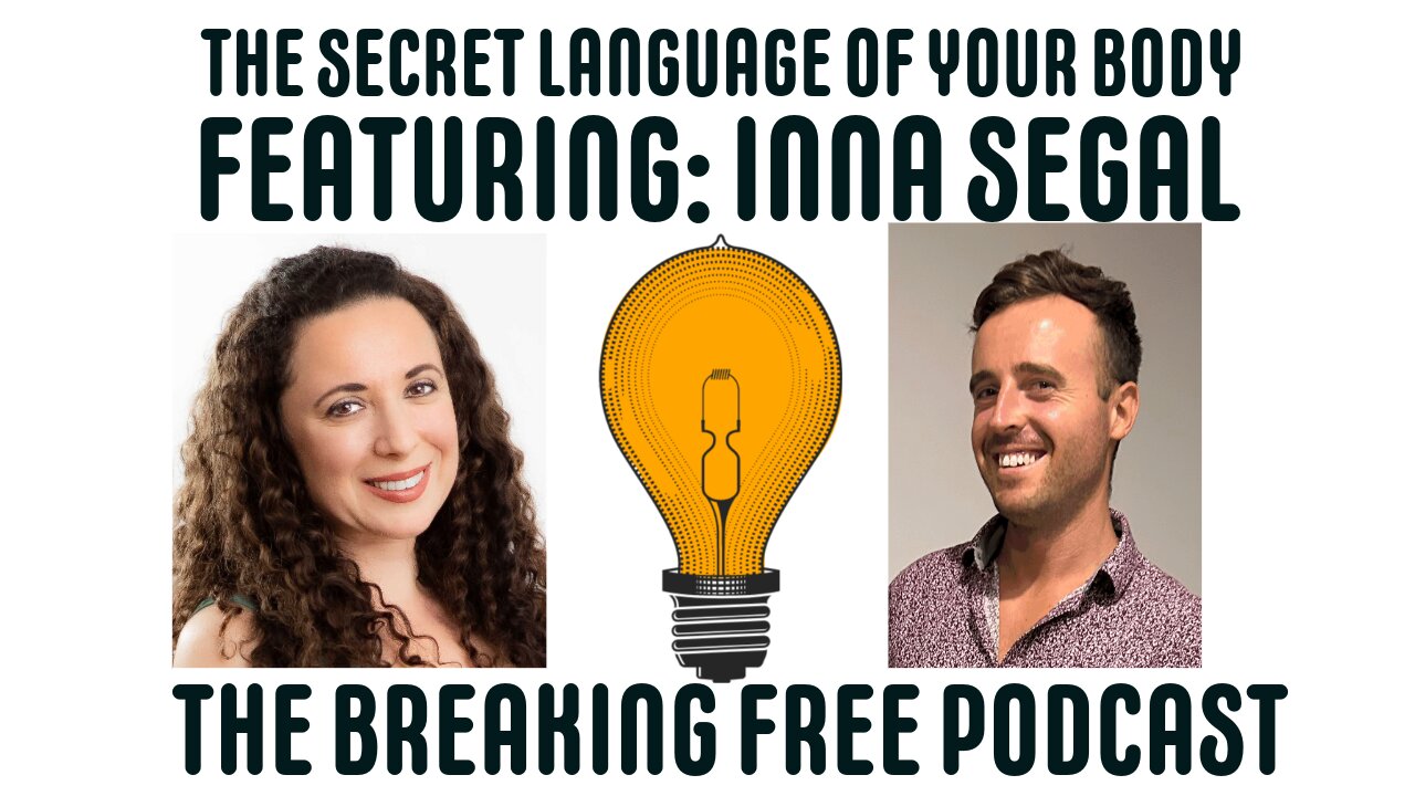The Secret Language Of Your Body. Featuring: Inna Segal