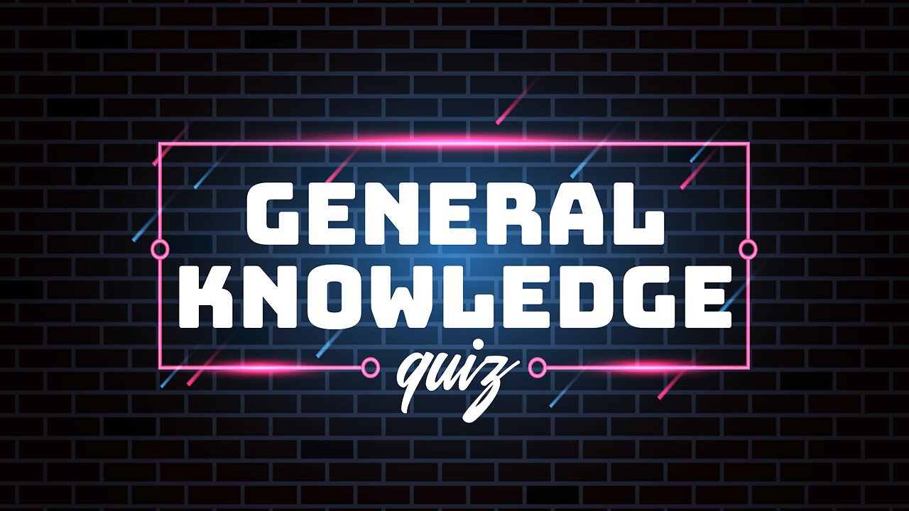 General Knowledge Quiz