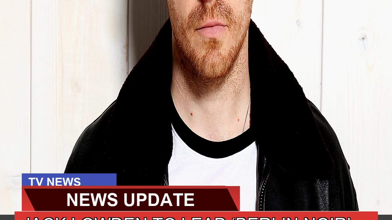 Jack Lowden to Lead Berlin Noir Adaptation at Ap