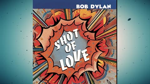 Bob Dylan - Shot Of Love [Album]