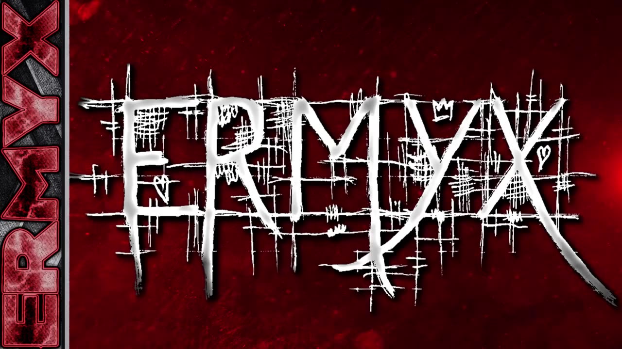 Ermyx ▸ Intro
