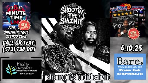 SHIZNIT MINUTE 6.10.25-BT talks NXT!