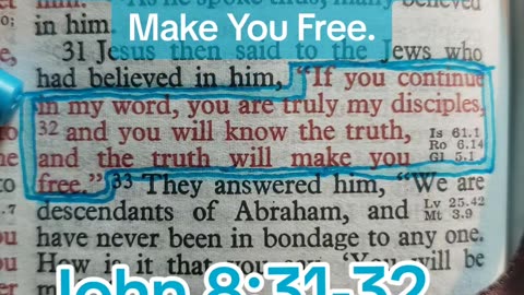 You Will Know The Truth, And The Truth Will..