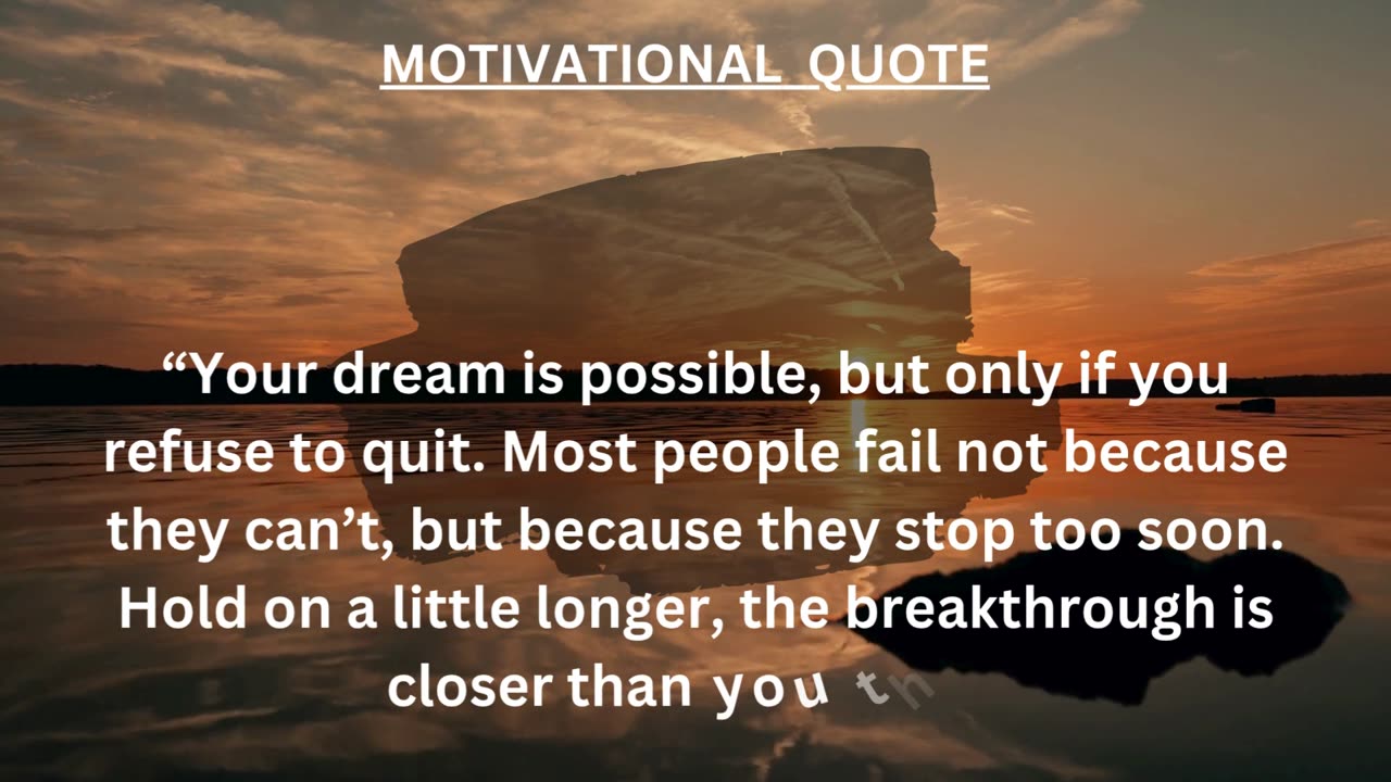 MOTIVATIONAL QUOTE, 🌟 Don’t stop now, your breakthrough is near.