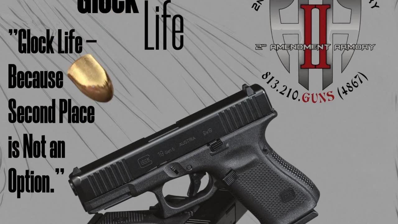 "Glock Life – Because Second Place is Not an Option."