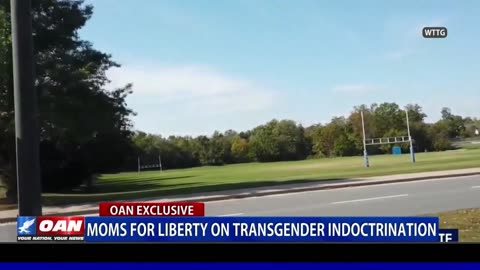Moms for Liberty on Transgender Indoctrination