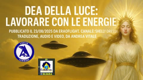 ⚡️✨🌎 Dea della Luce: Lavorare con le Energie.