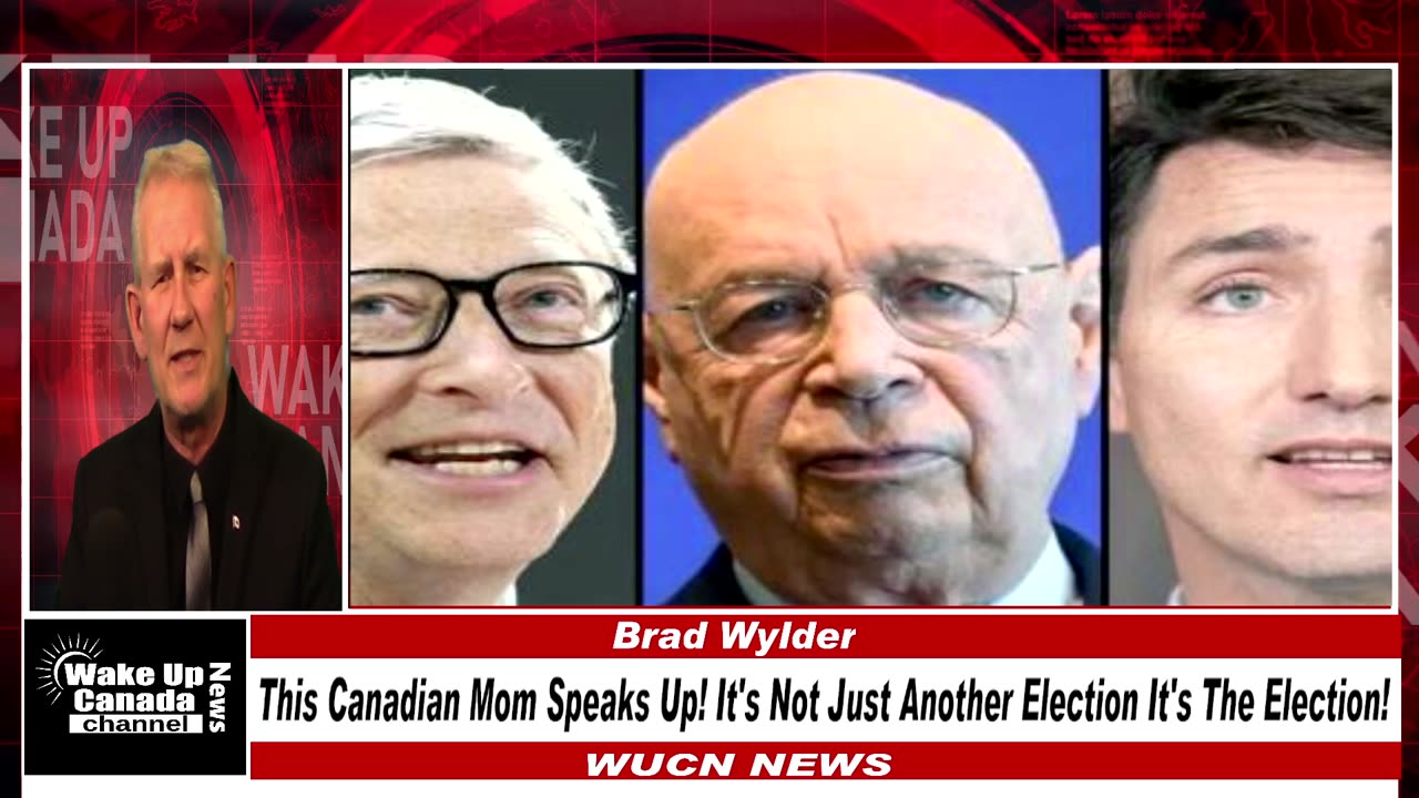 WUCN-Epi#269-Canadian Mom Speaks Up! It's Not Just An Election, It's The Election!