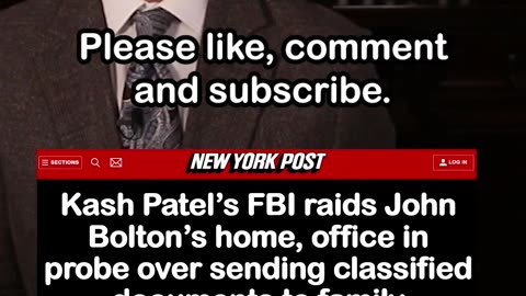 FBI Raids John Bolton (ex-National Security Adviser) Home in Classified Documents Probe
