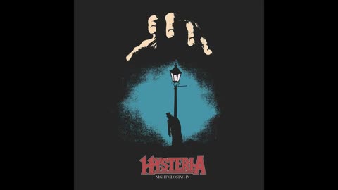 Hysteria - Night Closing In 2019
