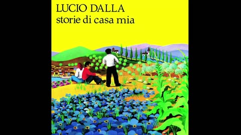 LUCIO DALLA---STORIE DI CASA MIA