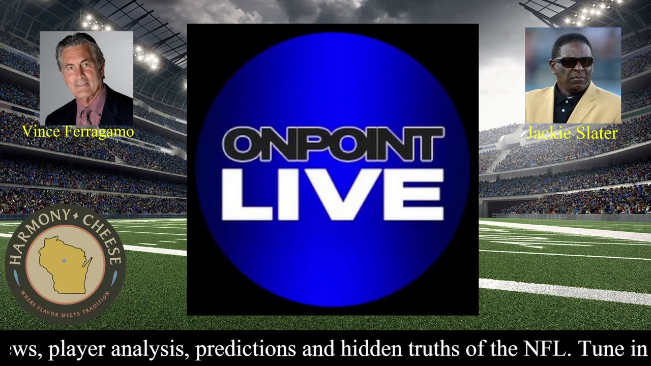 OnPoint Live w/ Vince Ferragamo and Jackie Slater 4-29-25