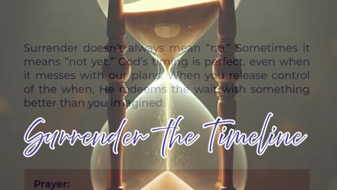 Surrender the Timeline