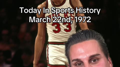 THE HISTORIC SPORTS MOMENT OF MARCH 22nd, 1972