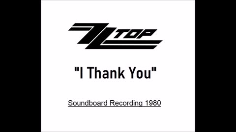 ZZ Top - I Thank You (Live in Michigan April 15, 1980)