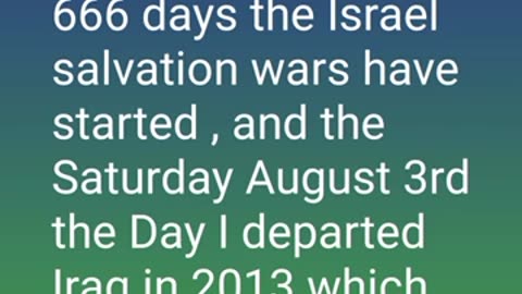 August 3rd Sunday 666 days the Israel salvation wars have started