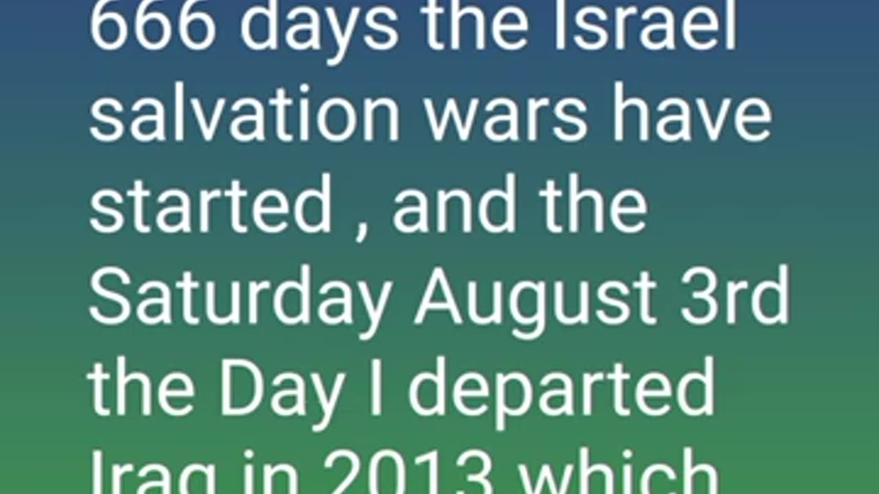 August 3rd Sunday 666 days the Israel salvation wars have started
