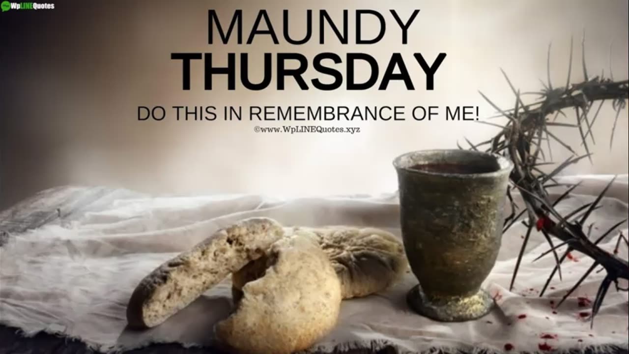 Liturgy for Holy Week - Maundy Thursday