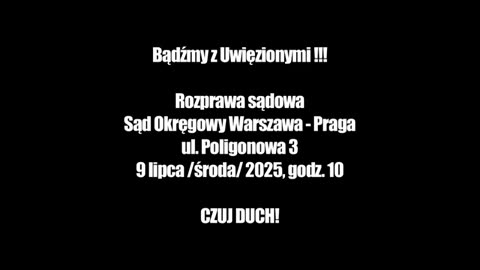 W OBRONIE WIĘŹNIÓW POLITYCZNYCH RODAKÓW KAMRATÓW WOJCIECHA OLSZAŃSKIEGO I MARCINA OSADOWSKIEGO