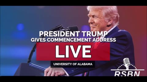 LIVE: President Trump Gives Commencement Address at University of Alabama