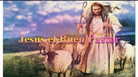 “Jesús el Buen Pastor” Juan 10: 1 al 6_Devocional .