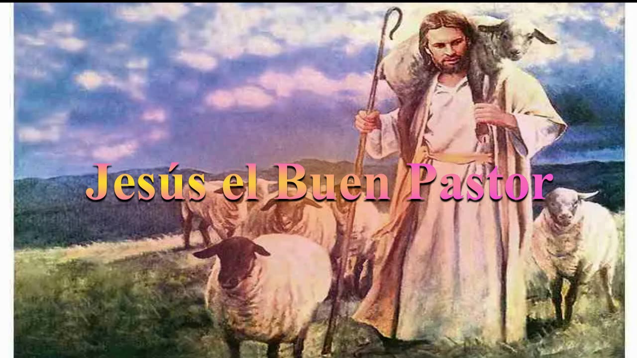 “Jesús el Buen Pastor” Juan 10: 1 al 6_Devocional .