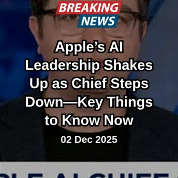 Apple Faces Major AI Leadership Shift