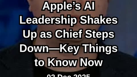 Apple Faces Major AI Leadership Shift
