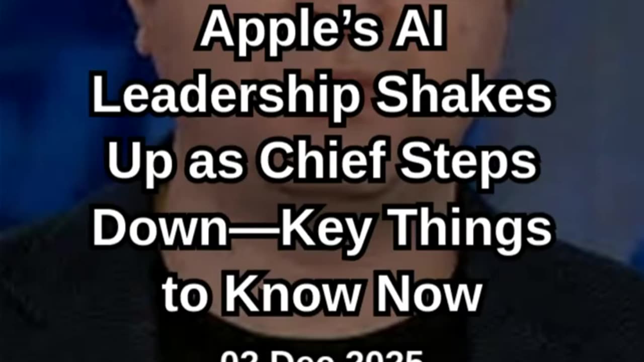 Apple Faces Major AI Leadership Shift