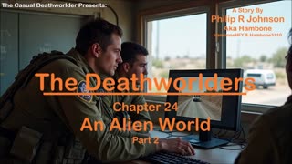 The Deathworlders - Chapter 24 - An Alien World - Part 2