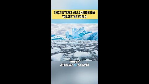 "What if all ice on Earth melted today?"