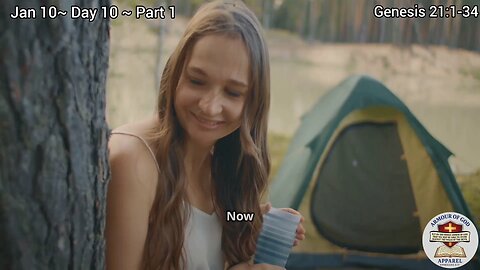 Bible in a Year! Jan 10 ~ Day 10 ~ Part 1 Genesis 21:1-34 Faith. Scripture. Truth. Devotional!