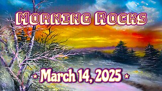 🌞 Morning Rocks - 3.14.25