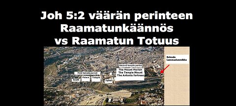 Joh 5 2 väärän perinteen Raamatunkäännös vs Raamatun Totuus