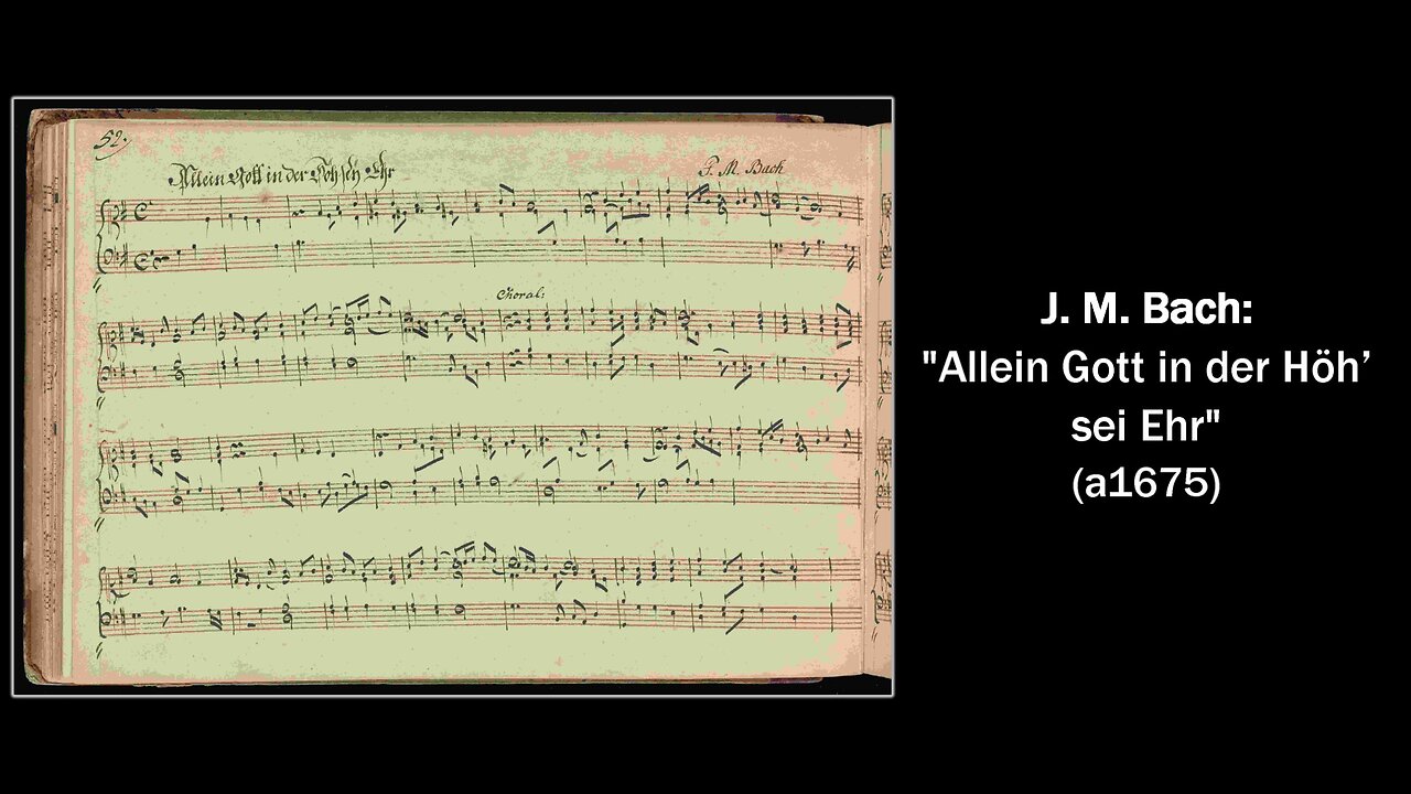 J. M. Bach: "Allein Gott in der Höh’ sei Ehr" (a1675)
