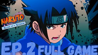 NARUTO: RISE OF A NINJA Gameplay Walkthrough EP.2- LAND OF WAVES FULL GAME