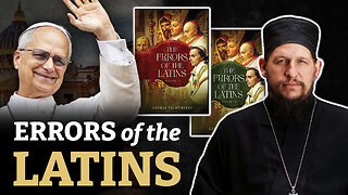 The Errors of the Latins: Catholicism Examined