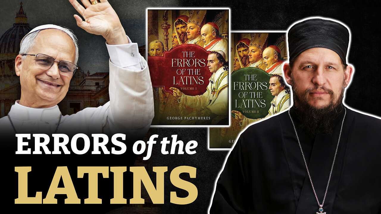 The Errors of the Latins: Catholicism Examined