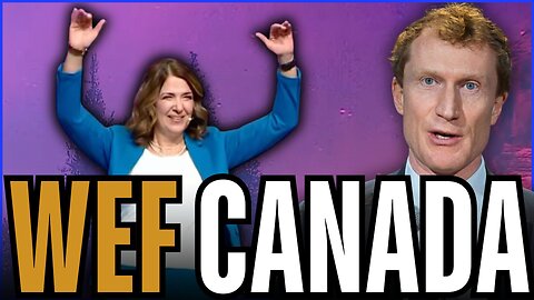 Danielle Smith's WEF Green Agenda + Marc Miller’s Bible War