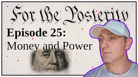Episode 25 - Money and Power