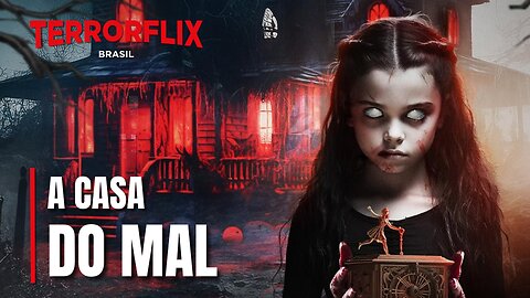 A Casa do Mal