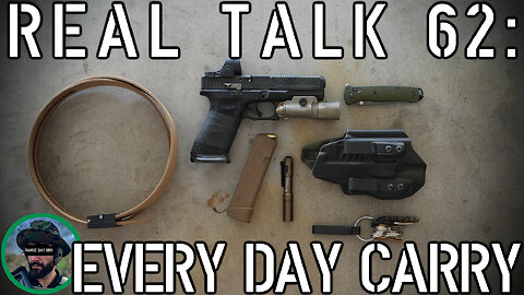 Real Talk 62: Every Day Carry