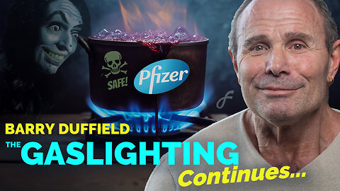 Barry Duffield - Ongoing Gaslighting of Vaccine-Injured Actor and Writer